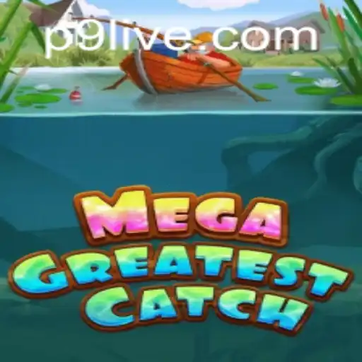 Discover the World of MegaGreatestCatch: A Gaming Experience Like No Other