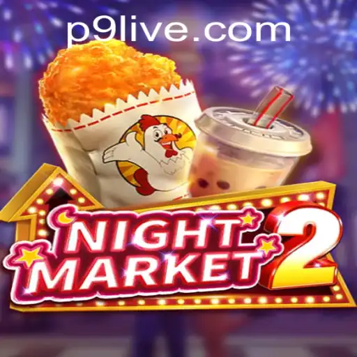NightMarket2: An Immersive Gaming Experience with P9 PH Login Features